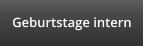 Geburtstage intern